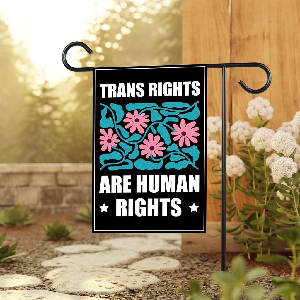 Trans Rights Are Human Rights Protest Garden Flag, Double Sided
