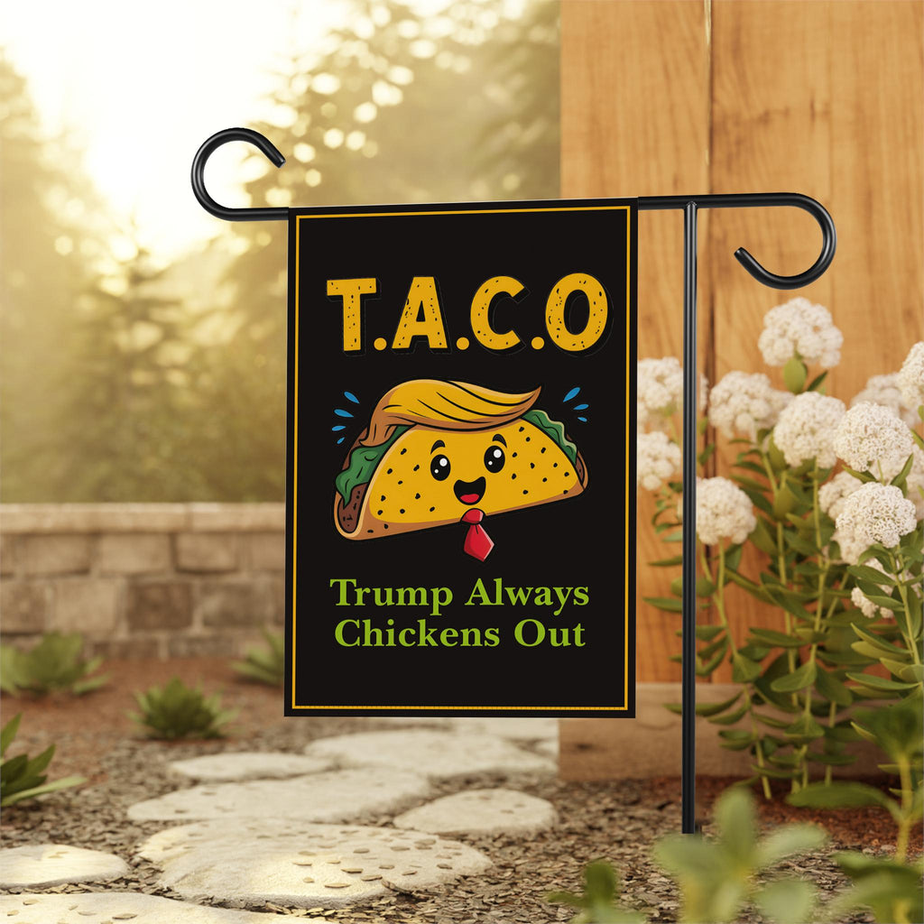 Let's Go Taco Trump Always Chickens Out Protest Garden Flag, Double Sided, Resist Hate, Anti-Trump, Resist Racism Flag, Resist Fascism Flag