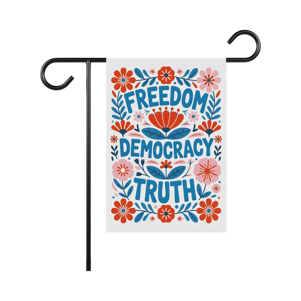 Freedom Democracy Truth Protest Garden Flag