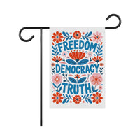 Freedom Democracy Truth Protest Garden Flag