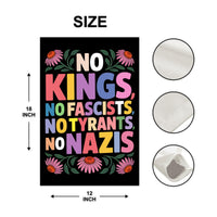 No Kings No Fascists No Nazis Protest Garden Flag