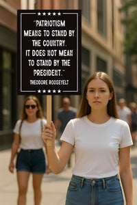 Patriotism Means To Stand By The Country Protest Sign, Anti-Trump, Resist Racism, Resist Fascism, Political Activist Poster Rally Sign