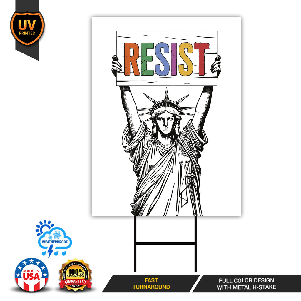 Resist Statue of Liberty Protest Yard Sign - Anti-Trump, Resist Racism, Resist Fascism Sign with Metal H-Stake