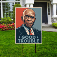 John Lewis Good Trouble Protest Yard Sign - Anti-Trump, Resist Racism, Resist Fascism Sign with Metal H-Stake