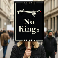 We The People, No Kings in America Protest Sign, Anti-Trump Resistance