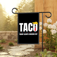 Taco - Trump Always Chickens Out Protest Garden Flag, Double Sided, Resist Hate