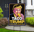Taco - Trump Always Chickens Out Protest Yard Sign - Resist Hate, Anti-Trump, Resist Racism