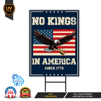 No Kings In America Yard Sign - Resist Hate Lawn Sign, Anti-Trump Sign, Resist Racism