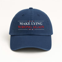 Make Lying Wrong Again Embroidered Hat, Hat Gift For Anti MAGA, Anti-Trump Hat