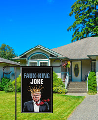Faux-King Joke Garden Flag, 12x18 Inch Double Sided, No Faux King Way Flag