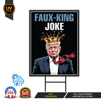 Faux-King Joke Yard Sign - No Kings In America Lawn Sign, Anti-Trump Sign, Resist Racism