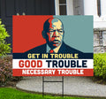 Good Trouble Lives On Protest Yard Sign - Resist Hate, Anti-Trump, Resist Racism, Resist Fascism, Resistance Sign with Metal H-Stake
