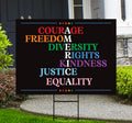 Courage Freedom Diversity Right Kindness Justice Equality Yard Sign - Anti-Trump, Resist Racism, Resist Fascism Sign with Metal H-Stake