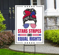 Stars Stripes And Equal Rights Protest Yard Sign - 4th of July Resistance, Anti-Trump, Resist Racism, Resist Fascism Sign with Metal H-Stake