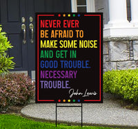 Good Trouble John Lewis Protest Yard Sign, Resist Hate, Anti-Trump, Resist Racism, Resist Fascism, Resistance Sign with Metal H-Stake