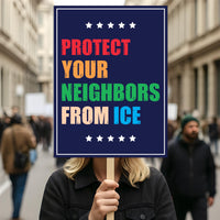Protect Your Neighbors From ICE Protest Sign, Anti-Trump Resistance, Political Activist Rally Sign, Resist Fascism Protest Poster