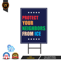 Protect Your Neighbors From ICE Protest Yard Sign - Resist Hate, Anti-Trump, Resist Racism, Resist Fascism Sign with Metal H-Stake