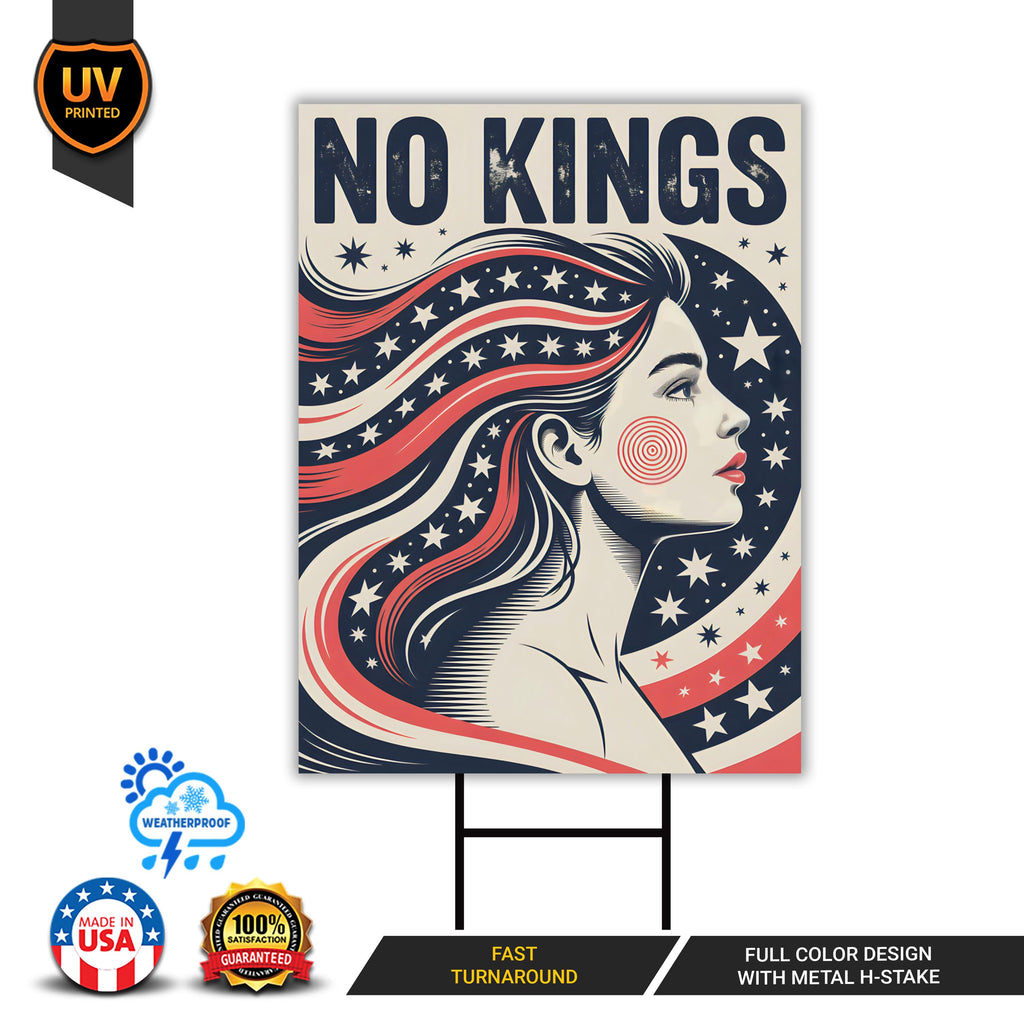 No Kings In America Yard Sign - Resist Hate Lawn Sign, Anti-Trump Sign