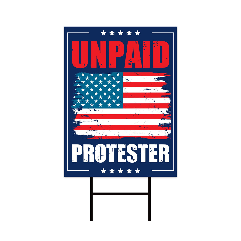 Unpaid Protester Resist Protest Yard Sign - Resist Hate Lawn Sign, Anti-Trump, No Kings Liberty, Resist Fascism Yard Sign with Metal H-Stake