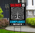 Silence is Compliance Resist Protest Yard Sign - Resist Hate Lawn Sign, Anti-Trump, No Kings, Resist Fascism Yard Sign with Metal H-Stake