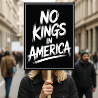 No Kings In America Protest Sign, Anti-Trump Resistance, Political Activist Poster
