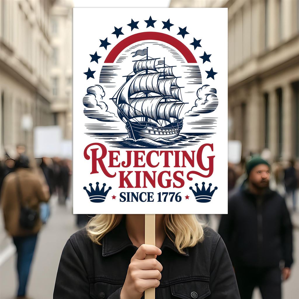 No Kings In America Protest Sign, Anti-Trump Resistance, Political Activist Poster