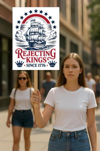 No Kings In America Protest Sign, Anti-Trump Resistance, Political Activist Poster