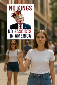 No Kings In America Protest Sign, Anti-Trump Resistance, Political Activist Poster