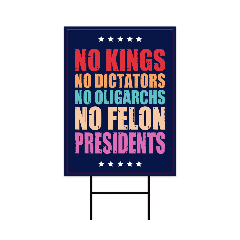 No Kings In America Yard Sign - Resist Hate Lawn Sign, Anti-Trump Sign