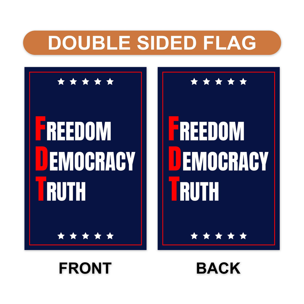 Freedom Democracy Truth Garden Flag, Double Sided, Freedom Democracy Truth, Anti-Trump Flag
