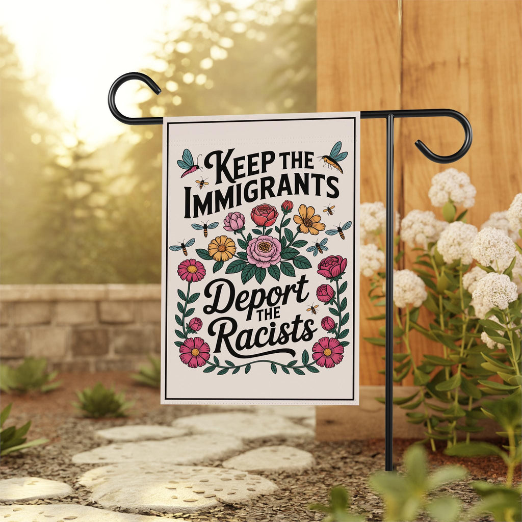 Abolish ICE Garden Flag, Double Sided, Keep the Immigrants, Deport the Racists Flag, Anti-Trump, Resist Racism Flag, Resist Fascism Flag