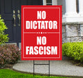 No Dictator, No Fascism Yard Sign, Resist Hate Lawn Sign, Anti-Trump Sign, Resist Racism, Resist Fascism Yard Sign with Metal H-Stake