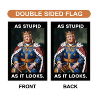As Stupid As It Looks Garden Flag, 12x18 Inch Double Sided, Resist Hate Flag