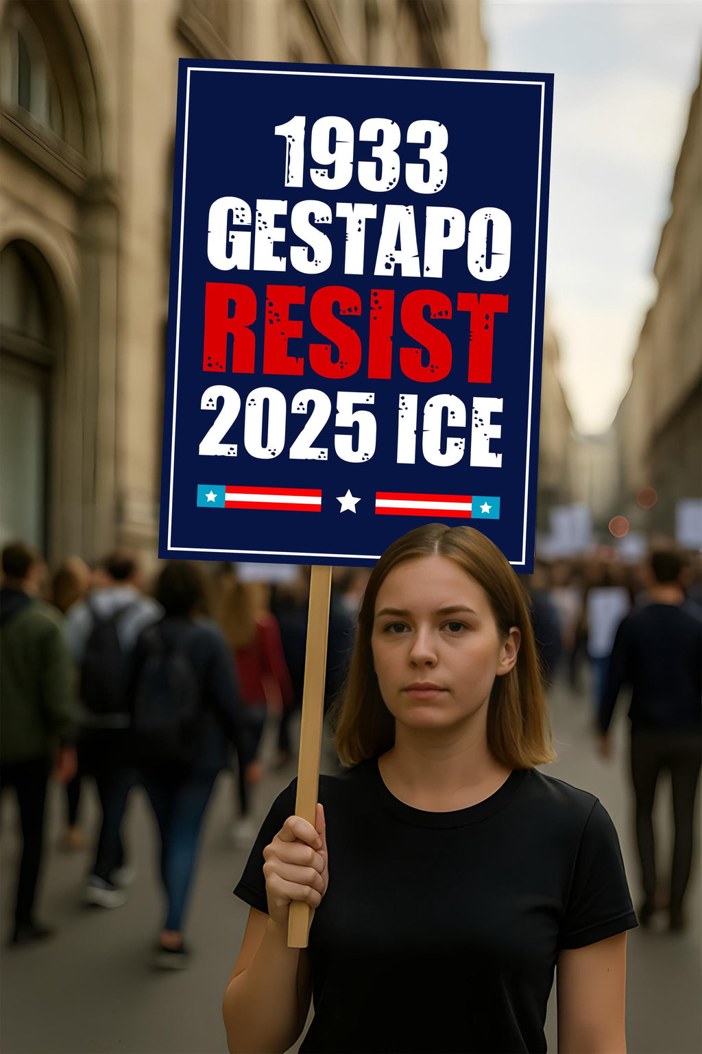 1933 Gestapo RESIST 2025 ICE Sign, Anti-Trump Resistance, Political Activist Protest Poster
