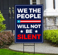 We the People Yard Sign - Resist Hate Lawn Sign, Anti-Trump Sign