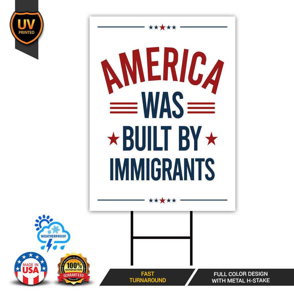 America Was Built By Immigrants Yard Sign - Resist Hate Lawn Sign, Anti-Trump
