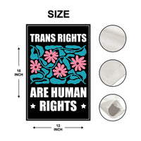 Trans Rights Are Human Rights Protest Garden Flag, Double Sided