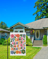 Proud Daughter Of Immigrants Pro Immigration Protest Garden Flag