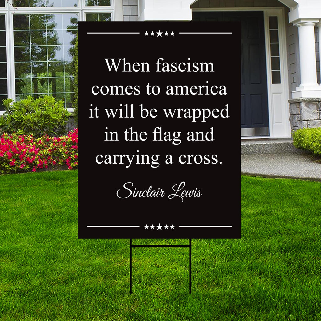 When Fascism Comes to America Protest Yard Sign - Anti-Trump, Resist Racism, Resist Fascism Sign with Metal H-Stake