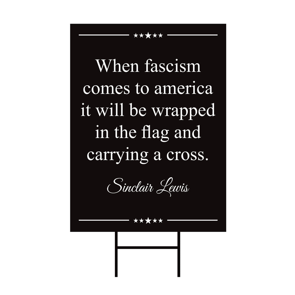 When Fascism Comes to America Protest Yard Sign - Anti-Trump, Resist Racism, Resist Fascism Sign with Metal H-Stake