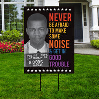 John Lewis Good Trouble Protest Yard Sign - Anti-Trump, Resist Racism, Resist Fascism Sign with Metal H-Stake (Copy)
