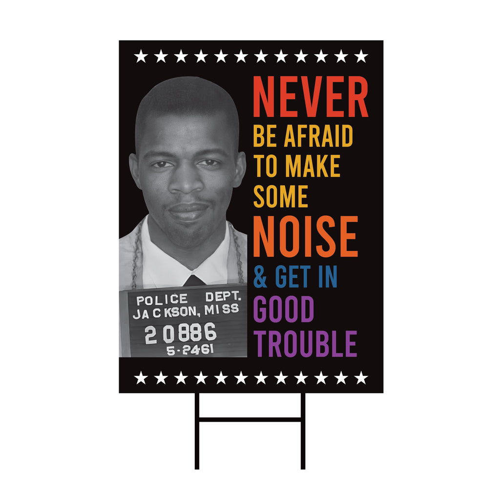 John Lewis Good Trouble Protest Yard Sign - Anti-Trump, Resist Racism, Resist Fascism Sign with Metal H-Stake (Copy)
