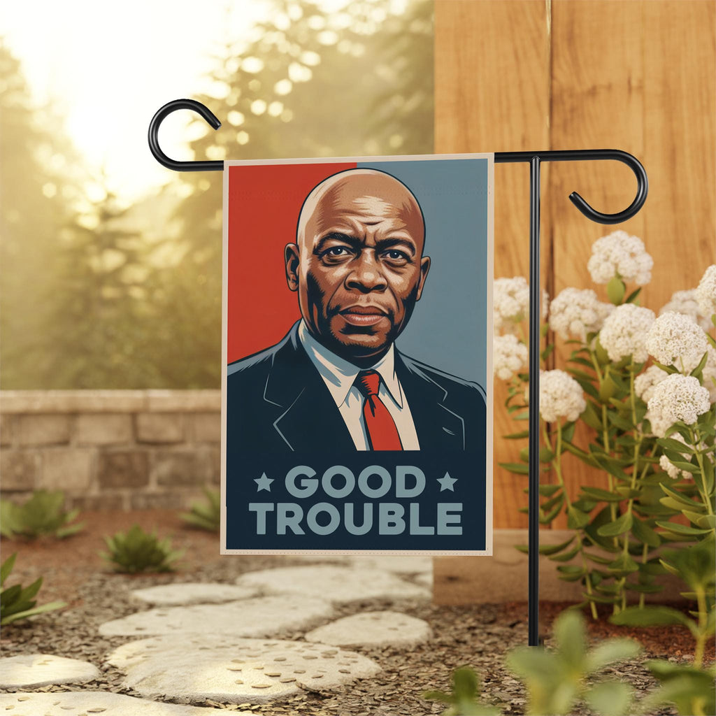 John Lewis Good Trouble Protest Garden Flag, Double Sided, Resist Hate, Anti-Trump, Resist Racism, Resist Fascism Flag