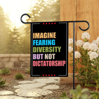 Imagine Fearing Diversity but not Dictatorship Protest Garden Flag, Double Sided, Anti-Trump, Resist Racism, Resist Fascism Flag