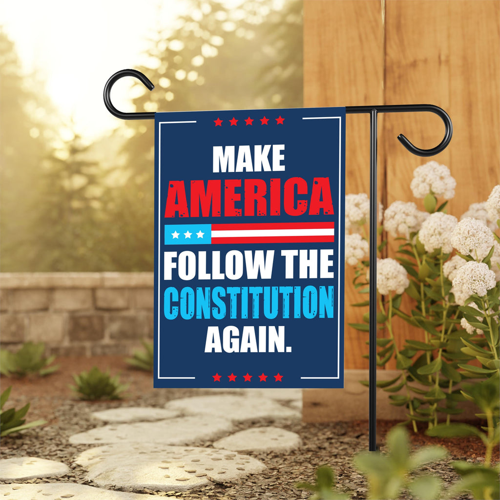 Make America Follow the Constitution Again Garden Flag, Double Sided, Resist Hate, Anti-Trump, Resist Racism Flag, Resist Fascism Flag