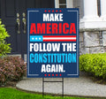Make America Follow the Constitution Again Yard Sign, Resist Hate, Anti-Trump, Resist Racism, Resist Fascism Yard Sign with Metal H-Stake