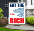 Eat the Rich, Tax The Rich Resist Protest Yard Sign, Resist Hate, Anti-Trump, Resist Racism, Resist Fascism Yard Sign with Metal H-Stake