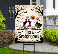 Just a Spooky Goose Halloween Yard Sign - Funny Halloween Goose Lawn Sign, Goose in Halloween Costumes, Spooky Goose Sign with Metal H-Stake