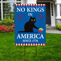 No Kings In America Black Cat Protest Yard Sign - Resist Hate, Anti-Trump, Resist Racism, Resist Fascism, Resistance Sign with Metal H-Stake