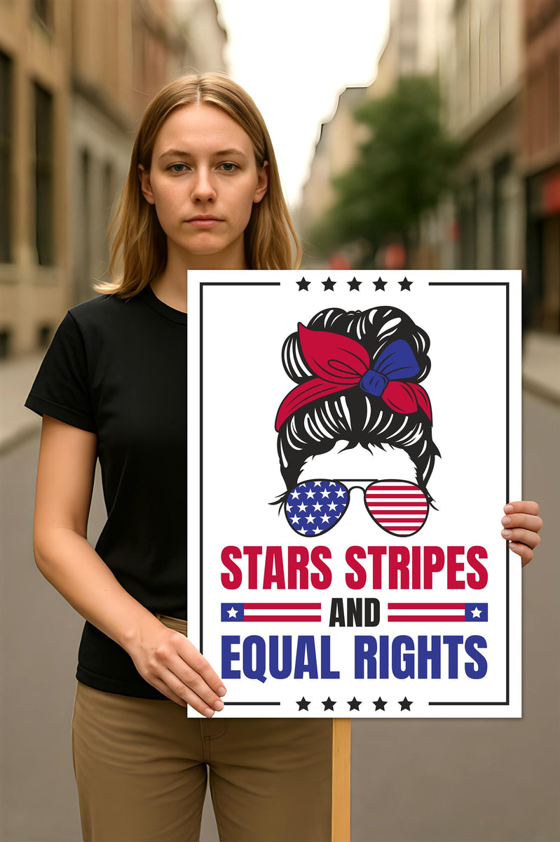 Stars Stripes And Equal Rights Protest Sign, Anti-Trump Resistance, Po ...